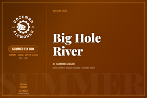 Big Hole River - Summer Fly Box