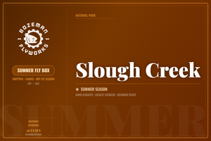Slough Creek - Summer Fly Box