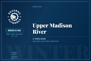 Upper Madison River - Winter Fly Box